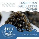 AMERICAN PADDLEFISH CAVIAR (CASPIAN STYLE)