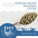 RUSSIAN OSETRA MALOSSOL 12% OFF