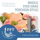 WHOLE FOIE GRAS TORCHON STYLE